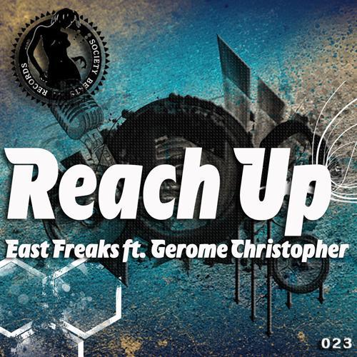 East Freaks Ft- Gerome Christopher-Reach Up
