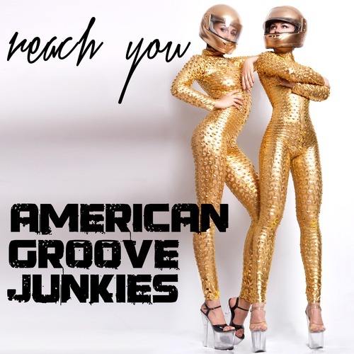 American Groove Junkies-Reach You
