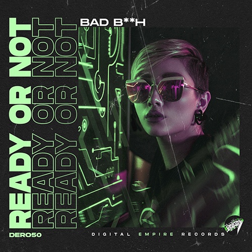 Ready Or Not-Ready Or Not - Bad Bitch