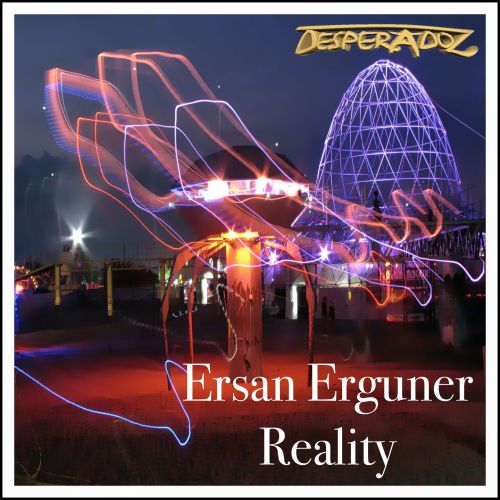 Ersan Erguner-Reality