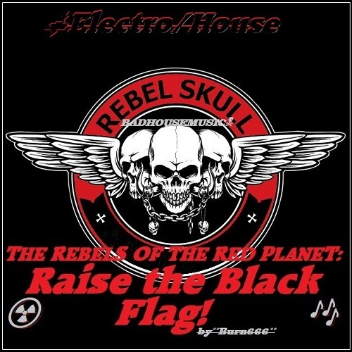 Burn666-Rebels Of The Red Planet-raise The Black Flag!