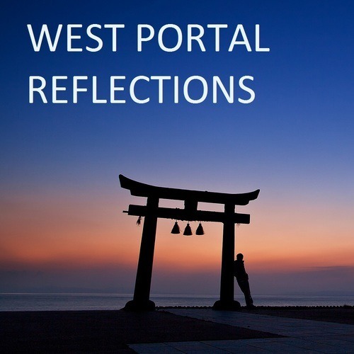 West Portal-Reflections