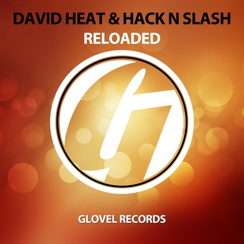 David Heat & Hack N Slash-Reloaded