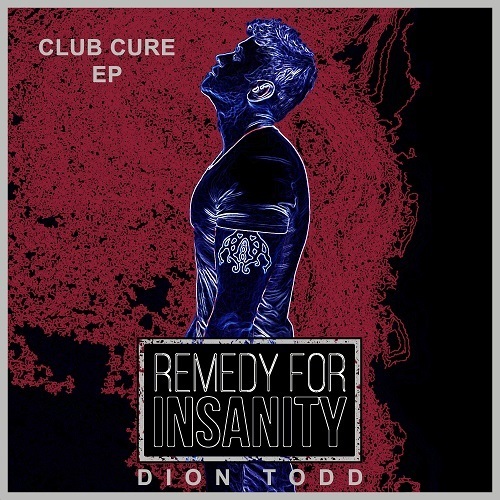 Remedy For Insanity (club Cure Ep)