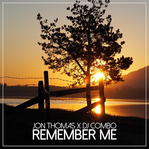 Jon Thomas, Dj Combo-Remember Me
