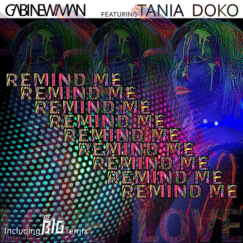 Gabi Newman Feat. Tania Doko-Remind Me