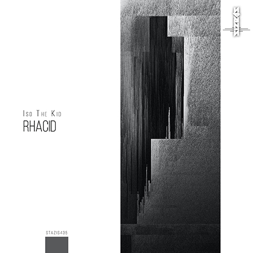 Iso The Kid-Rhacid Ep