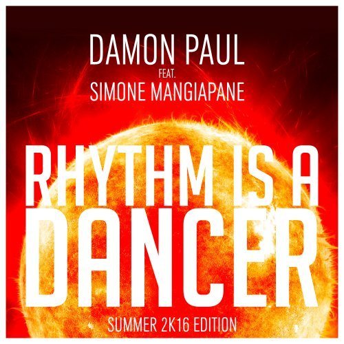 Damon Paul Feat. Simone Mangiapane-Rhythm Is A Dancer 2k16