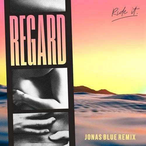 Regard, jonas blue-Ride It (jonas Blue Remix)