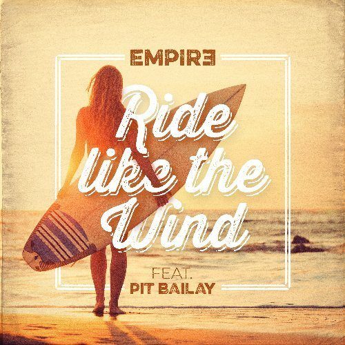 Empir3 Feat. Pit Bailay-Ride Like The Wind