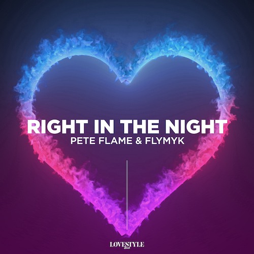 Pete Flame & Flymyk-Right In The Night