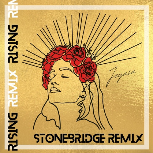 Jeyaia, StoneBridge -Rising (stonebridge Mixes)