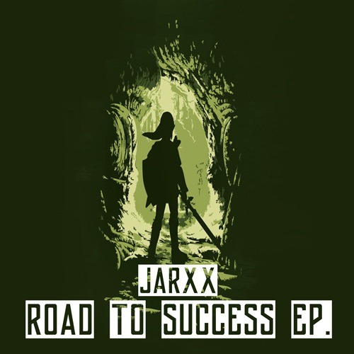 Jarxx-Road To Success (ep)