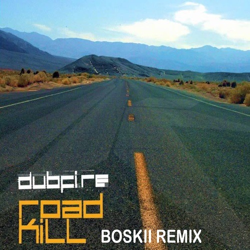 Boskii-Roadkill - Boskii Remix