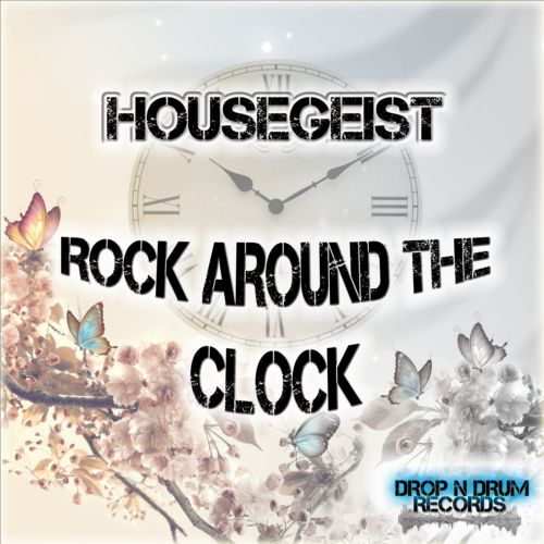 Housegeist, Dj R.gee, Tomtrax-Rock Around The Clock