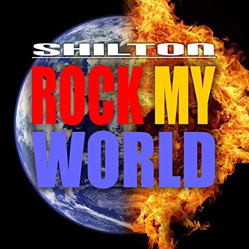 Shilton, Chrizz Morisson-Rock My World