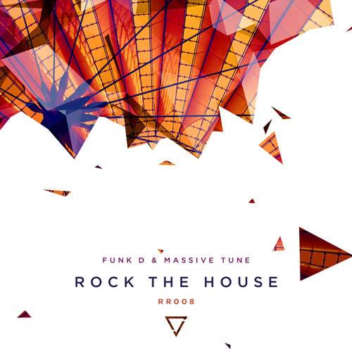 Funk D & Massive Tune-Rock The House