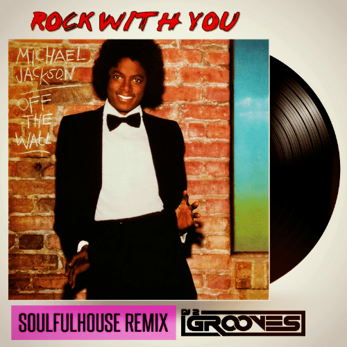 Michael Jackson, Dj 2grooves-Rock With You