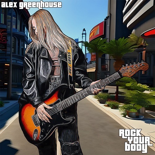 Alex Greenhouse-Rock Your Body
