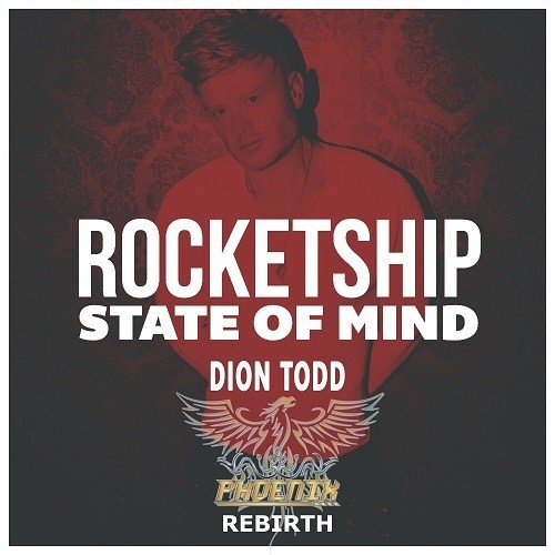 Dion Todd, Phoenix-Rocketship State Of Mind