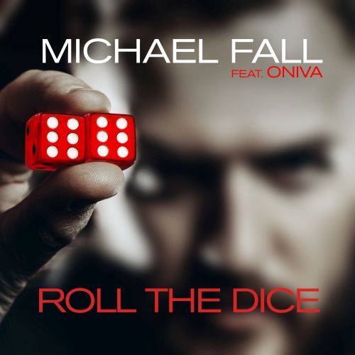 Michael Fall Feat. Oniva-Roll The Dice