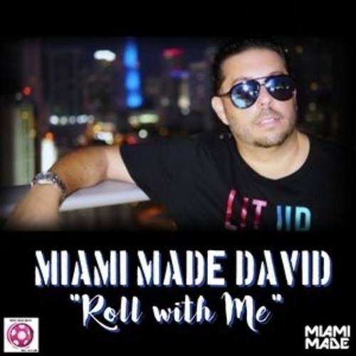 Miami Made David-Roll With Me