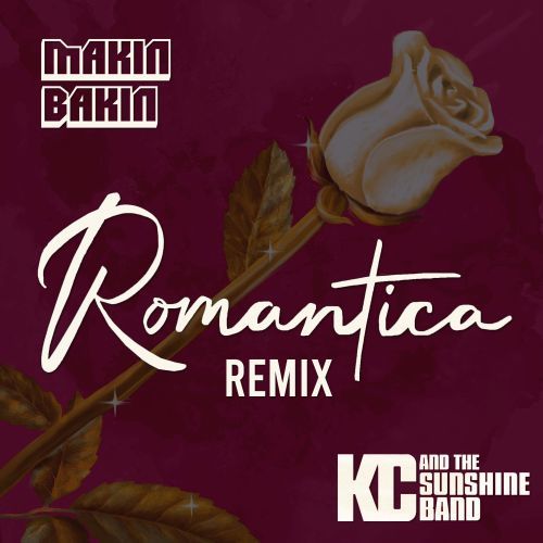 KC & The Sunshine Band-Romantica (makin Bakin Remix)