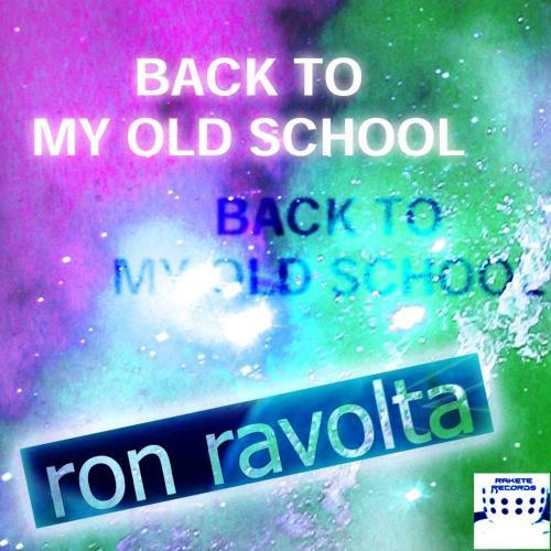 Back To My Old School-Ron Ravolta