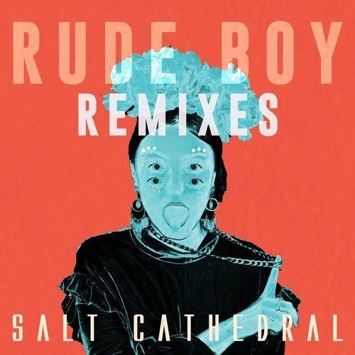 Salt Cathedral, Robotaki -Rude Boy (remixes)
