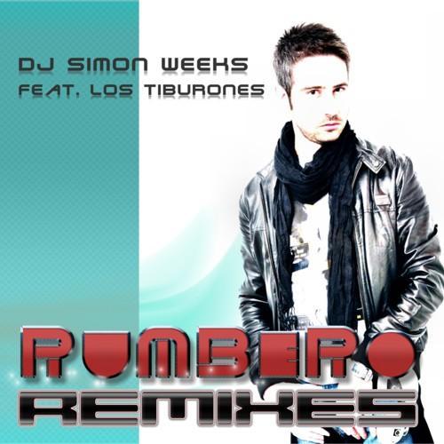 Dj Simon Weeks Feat- Los Tiburones-Rumbero -remixes-