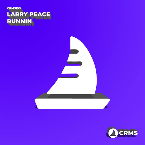 Larry Peace-Runnin'