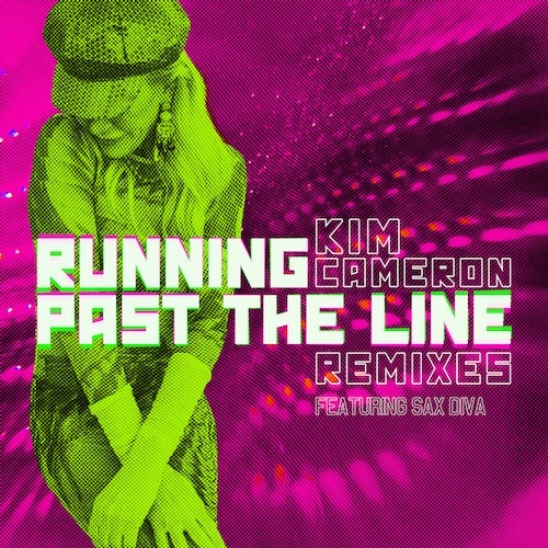 Kim Cameron, Kevin Rockhill, Raf N Soul-Running Past The Line Remixes