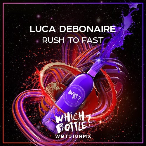 Luca Debonaire-Rush To Fast