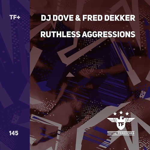 Fred Dekker, Dj Dove-Ruthless Aggressions