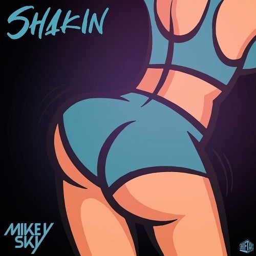 Mikey Sky-Shakin'