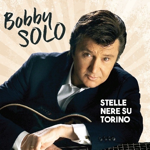 Bobby Solo-Stele Nere Su Torino