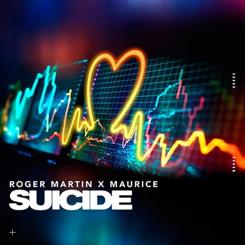 Roger Martin-Suicide (your Love Is Like)