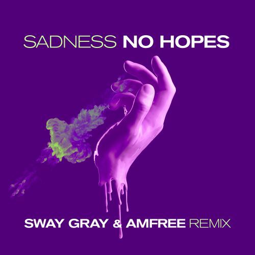 Sadness (sway Gray & Amfree Remix)