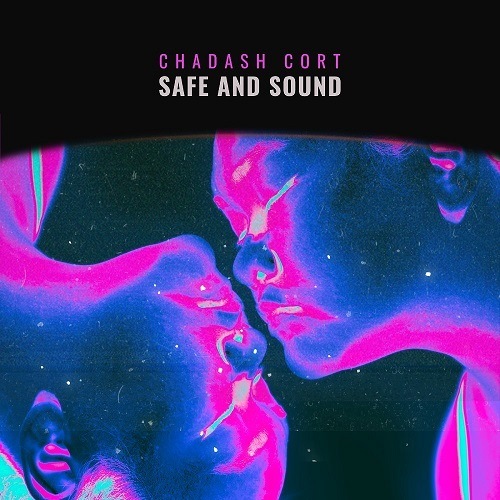 Chadash Cort-Safe And Sound