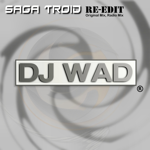 Dj Wad-Saga Troid Re-edit