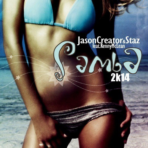 Jason Creator & Staz Feat. Renny Mclean-Samba 2k14