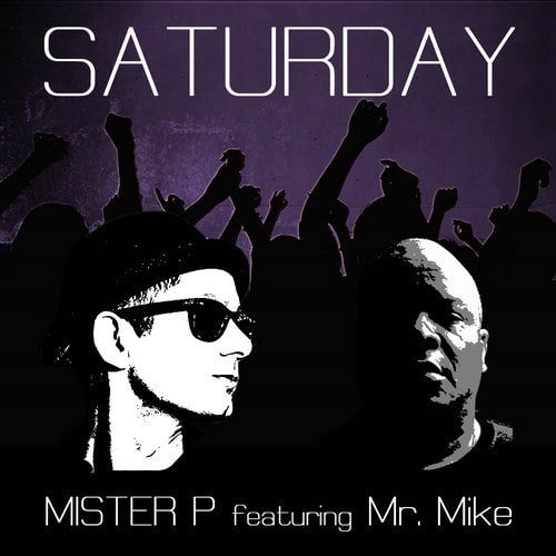 Mister P Feat Mr. Mike-Saturday