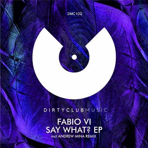 Favio Vi, Andrew Mina-Say What? Ep