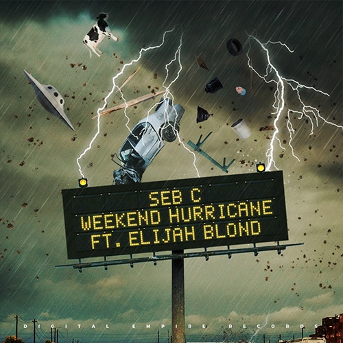Seb C Feat. Elijah Blond - Weekend Hurricane