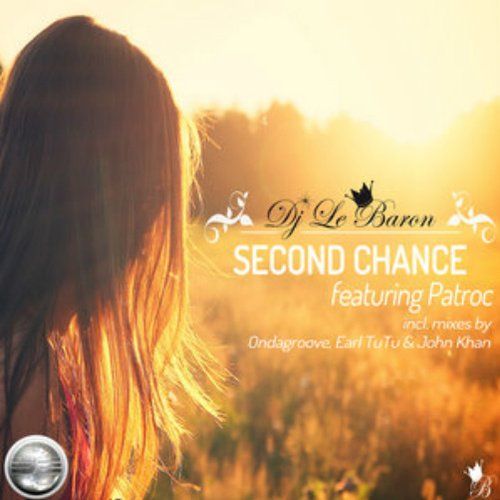 Dj Le Baron Feat. Patroc-Second Chance