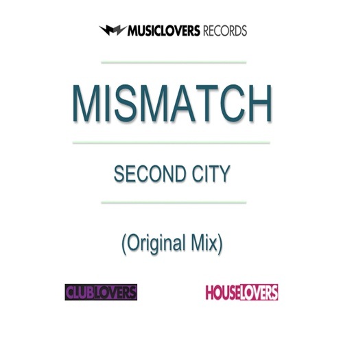 Dj Mismatch-Second City