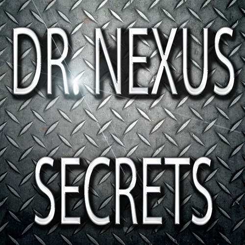 Dr. Nexus-Secrets