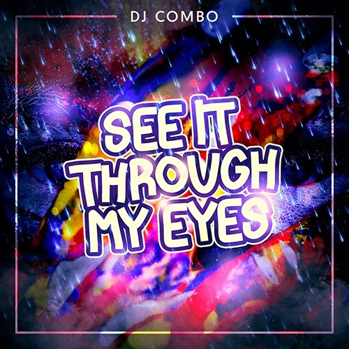 Dj Combo-See It Through My Eyes