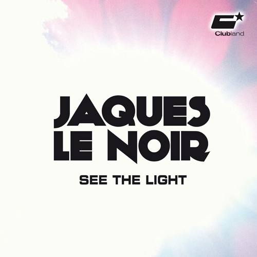 Jaques Le Noir-See The Light