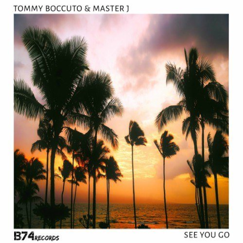 Tommy Boccuto & Master J-See You Go
